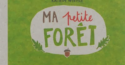 La boîte à bonbecs: Ma petite forêt